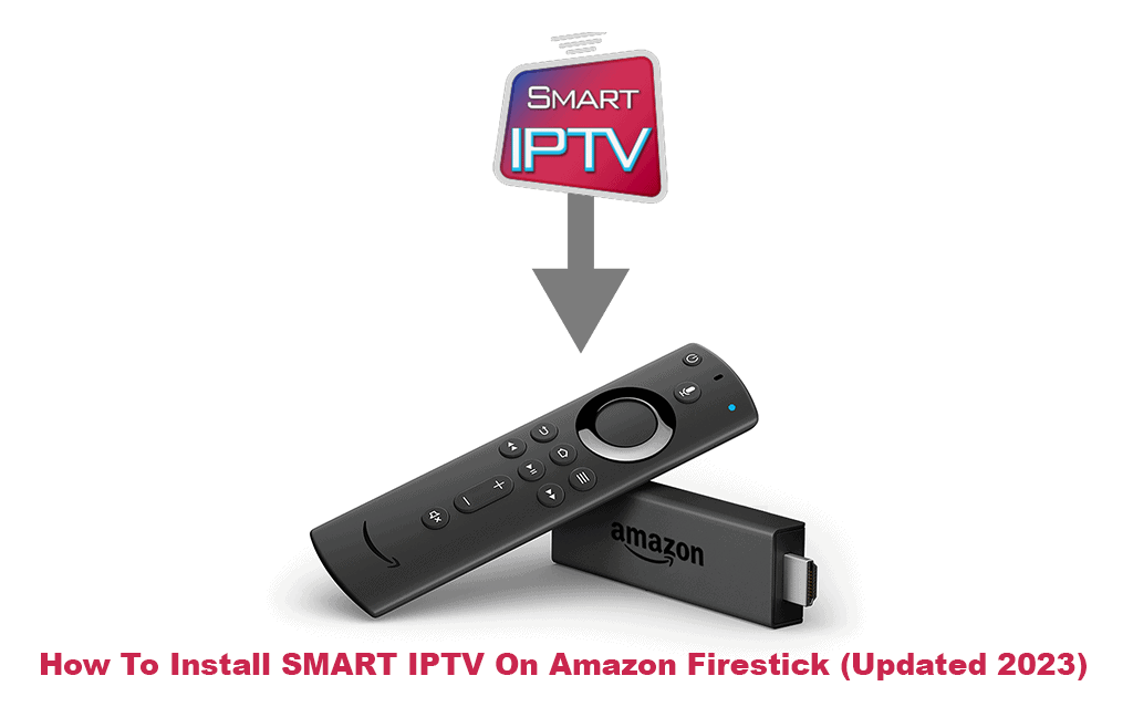 France IPTV SMART IPTV On Amazon Firestick